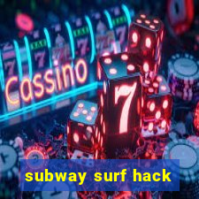 subway surf hack